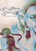 It's Time to Grow Up