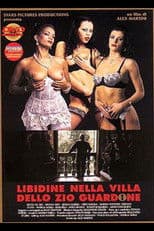 Libidine nella villa dello zio guardone