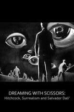 Dreaming with Scissors: Hitchcock, Surrealism & Salvador Dali