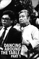 Dancing Around the Table, Part One