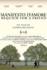 Manifesto d'Amore, Requiem for a Friend