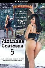 Vizinhas Gostosas 5