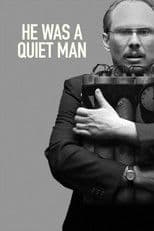He Was a Quiet Man