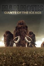 Mammoths: Giants of the Ice Age