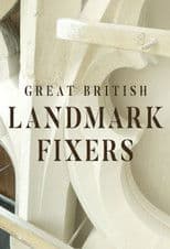 Great British Landmark Fixers