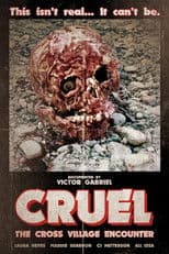 Cruel: The Cross Village Encounter