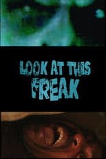 Look At This Freak
