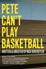 Pete Can't Play Basketball
