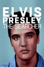 Elvis Presley: The Searcher