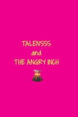 TALENSSS and The Angry Inch
