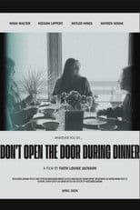 Don't Open The Door During Dinner