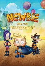 Newbie and the Disasternauts
