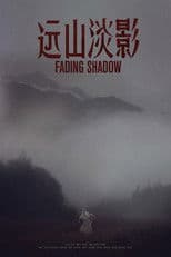 Fading Shadow
