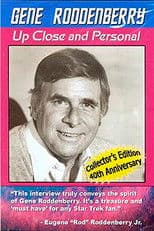 Gene Roddenberry: Up Close and Personal