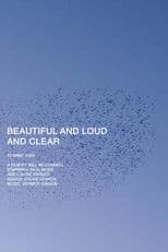 Beautiful and Loud and Clear