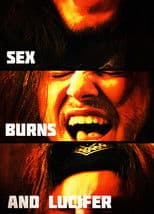 Sex, Burns and Lucifer