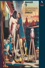 Gustav Mahler - Symphony No. 9 (Gewandhaus Orchestra Leipzig, Riccardo Chailly)