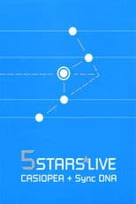 CASIOPEA with Synchronized DNA: 5 Stars Live