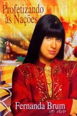 Fernanda Brum - Profetizando às Nações