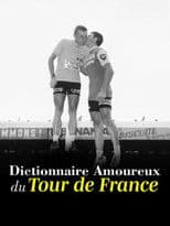 Dictionnaire amoureux du Tour de France