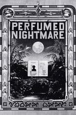 Perfumed Nightmare