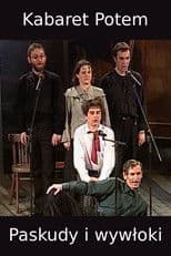 Kabaret Potem - Paskudy i wywłoki
