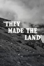 They Made the Land