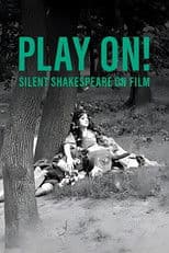 Play On!  Shakespeare in Silent Film
