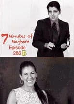 7 Minutes of Mayhem: Hosted by Tony Reeves & Debbie Goldberg - Episode 286 B