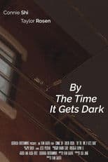 By The Time It Gets Dark