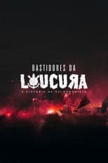 Bastidores da Loucura
