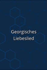 Georgisches Liebeslied