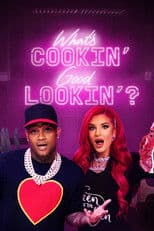 What’s Cookin’, Good Lookin’?
