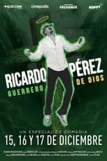 Ricardo Pérez: Guerrero de Dios