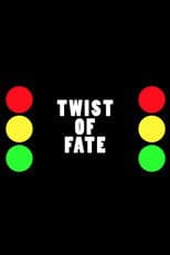 Twist of Fate