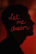 Let Me Dream