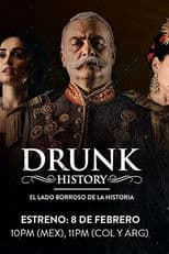 Drunk History El Lado Borroso De La Historia