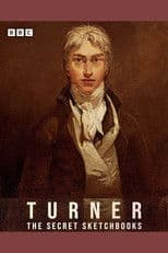 Turner: The Secret Sketchbooks