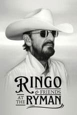 Ringo & Friends at the Ryman