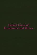 Secret Lives of Husbands and Wives