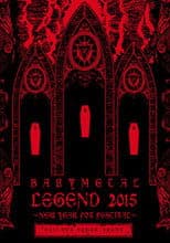 BABYMETAL ‎LEGEND 2015 - NEW YEAR FOX FESTIVAL