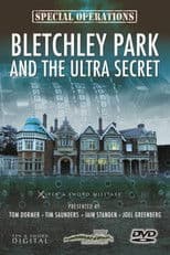 Bletchley Park and the Ultra Secret