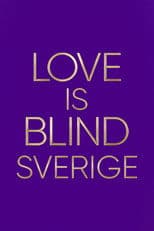 Love is Blind: Sweden: After the Altar