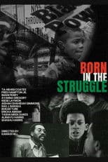 Born in the Struggle