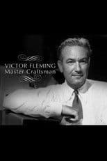Victor Fleming: Master Craftsman