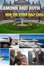 Eamonn and Ruth: How the Other Half Lives