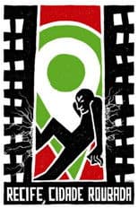 Recife, Cidade Roubada