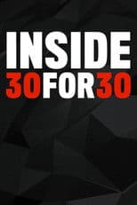 Inside 30 for 30