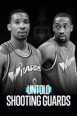 Untold: Shooting Guards