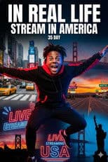 In Real Life: Stream in America